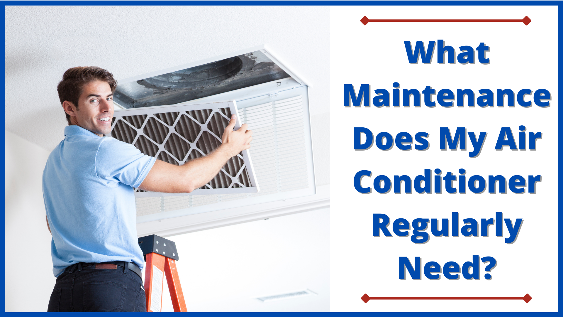 Maintenance Air Conditioner Regularly Needs