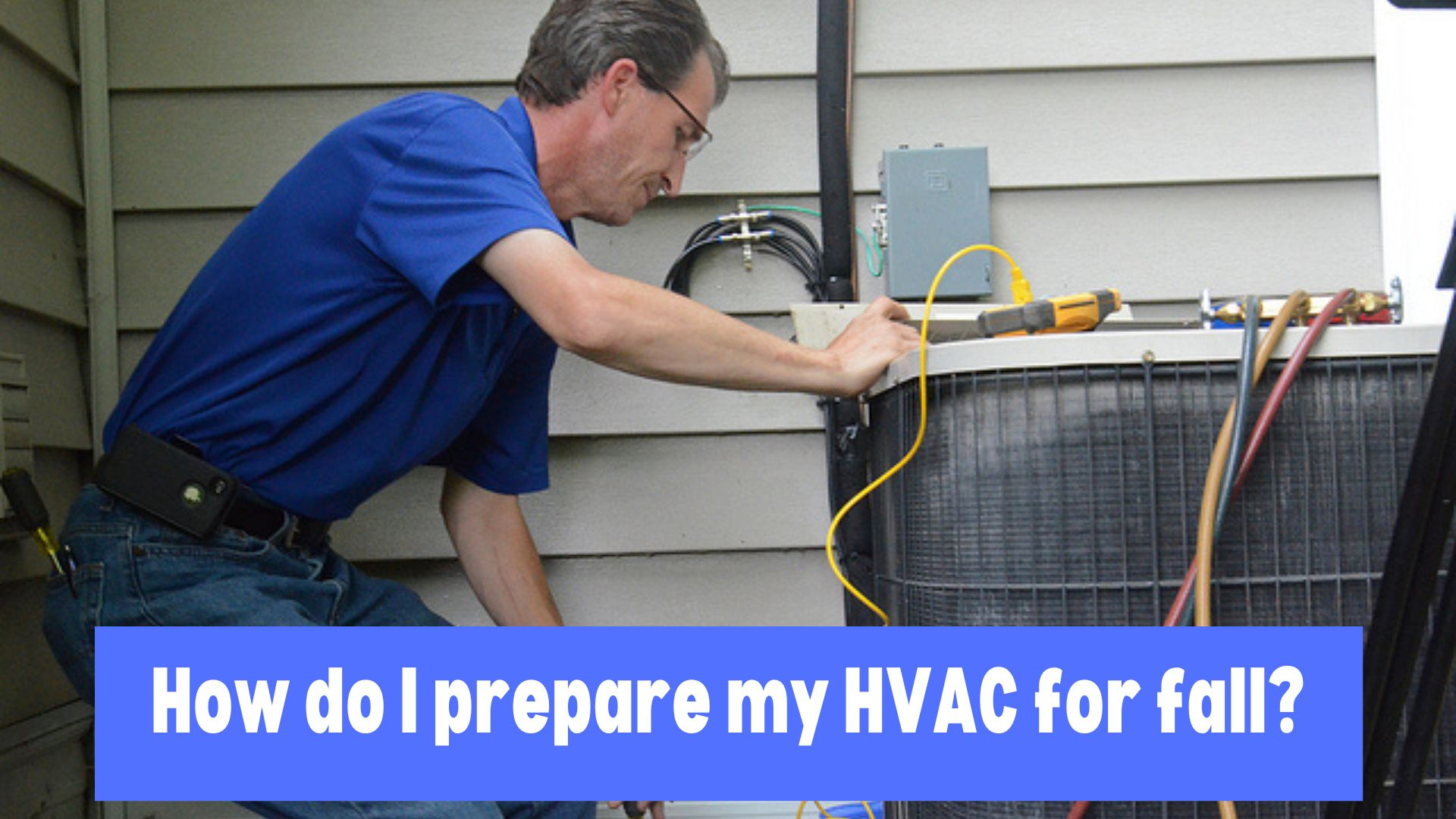 HVAC Maintenance to Get Ready for Fall and Winter