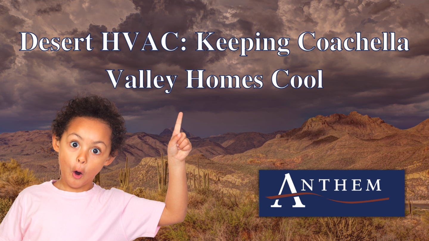 Desert-HVAC-Keeping-Coachella-Valley-Homes-Cool